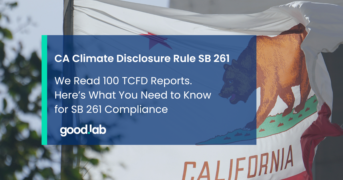 We Read 100 TCFD Reports. Here's What You Need to Know For SB 261